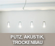 Putz, Akkustik, Trockenbau